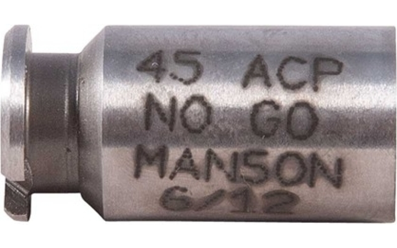 Manson Precision No go gauge, fits .45 acp